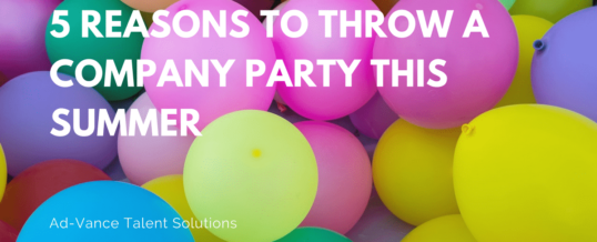 5 Reasons to Throw a Company Party This Summer