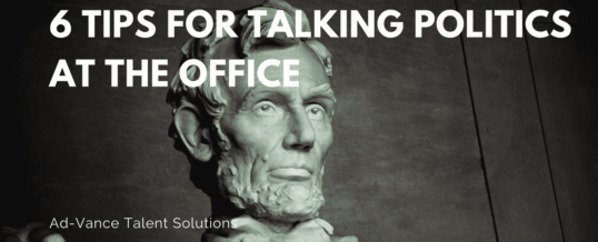 6 Tips for Talking Politics at the Office